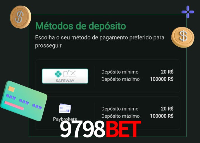 O cassino 9798bet oferece uma grande variedade de métodos de pagamento