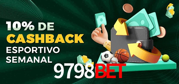 10% de bônus de cashback na 9798bet